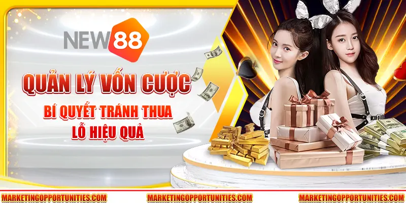 Quản lý vốn cược - Bí quyết tránh thua lỗ hiệu quả