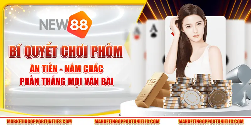 Bí quyết chơi Phỏm ăn tiền - Nắm chắc phần thắng mọi ván bài