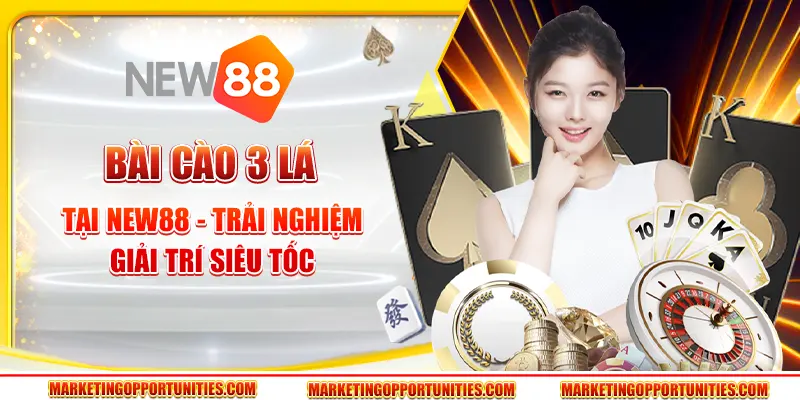 Bài cào 3 lá tại New88 - Trải nghiệm giải trí siêu tốc