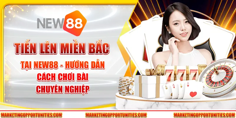 Tiến lên miền Bắc tại New88 - Hướng dẫn cách chơi bài chuyên nghiệp